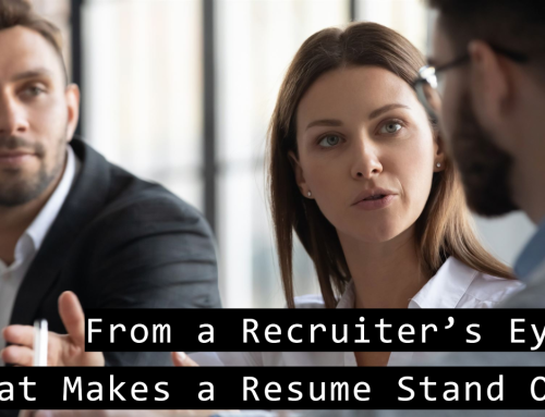 What Recruiters Really Want: How to Align Your Resume with Their Expectations